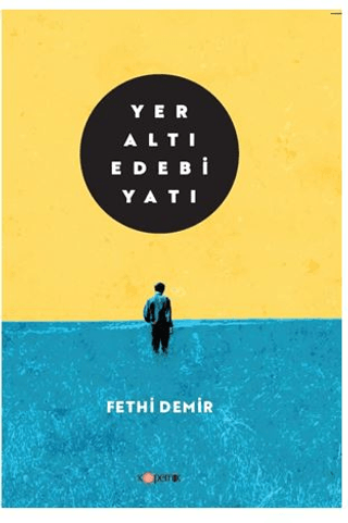 Yeraltı Edebiyatı Fethi Demir