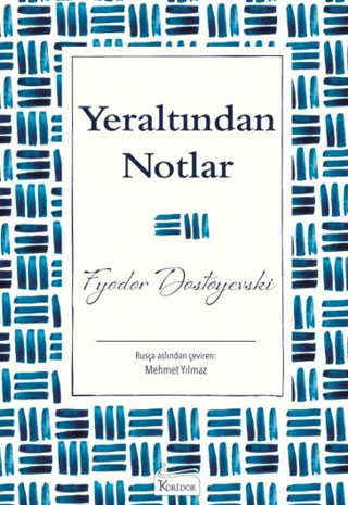 Yeraltından Notlar Fyodor Dostoyevski