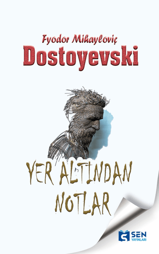 Yeraltından Notlar Fyodor Mihayloviç Dostoyevski