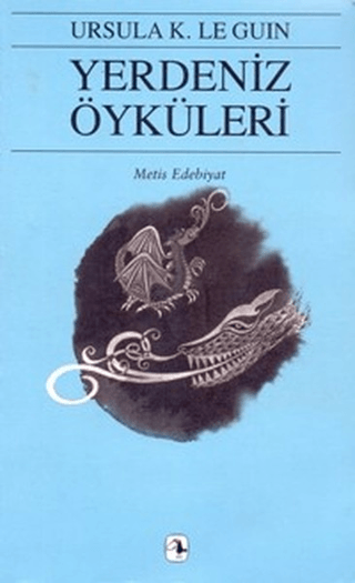 Yerdeniz Öyküleri Ursula K. Le Guin