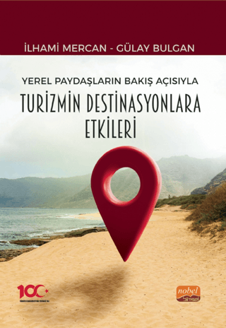 Yerel Paydaşların Bakış Açısıyla Turizmin Destinasyonlara Etkileri Gül