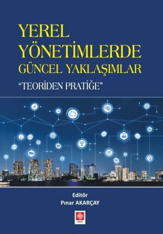 Yerel Yönetimlerde Güncel Yaklaşımlar Pınar Akarçay