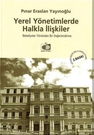 Yerel Yönetimlerde Halkla İlişkiler %20 indirimli Pınar Eraslan Yayıno