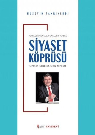 Yerelden Genele Genelden Yerele Siyaset Köprüsü Hüseyin Tanrıverdi