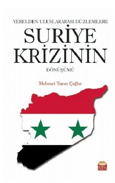 Yerelden Uluslararası Düzlemlere Suriye Krizinin Dönüşümü Mehmet Turan