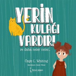 Yerin Kulağı Vardır Özge C. Whiting