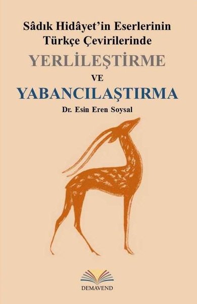 Yerlileştirme ve Yabancılaştırma - Sadık Hidayet'in Eserlerinin Türkçe