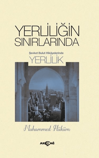 Yerliliğin Sınırlarında Muhammed Hüküm