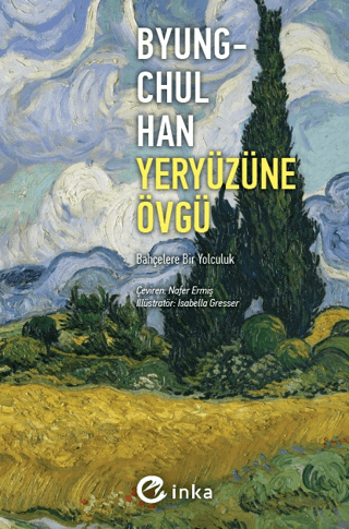 Yeryüzüne Övgü Byung Chul Han