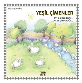 Yeşil Çimenler - Üç Kuzucuk 1 (Ciltli) Ayla Çınaroğlu