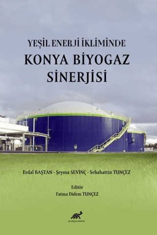 Yeşil Enerji İkliminde Konya Biyogaz Sinerjisi Kolektif