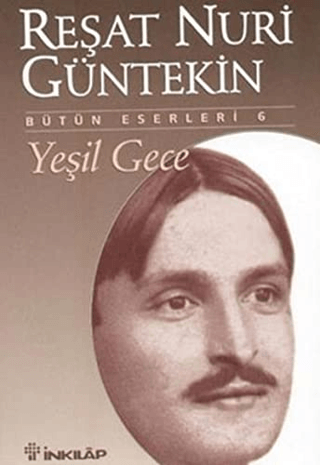 Yeşil Gece %29 indirimli Reşat Nuri Güntekin