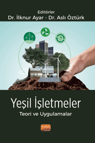 Yeşil İşletmeler Teori ve Uygulamalar Kolektif