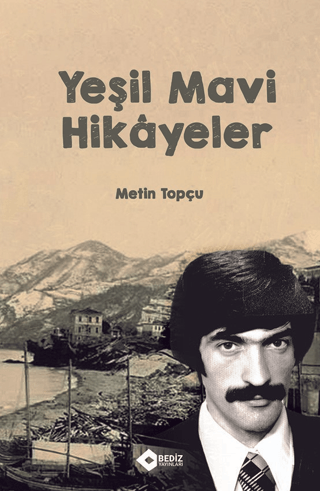 Yeşil Mavi Hikayeler Metin Topçu