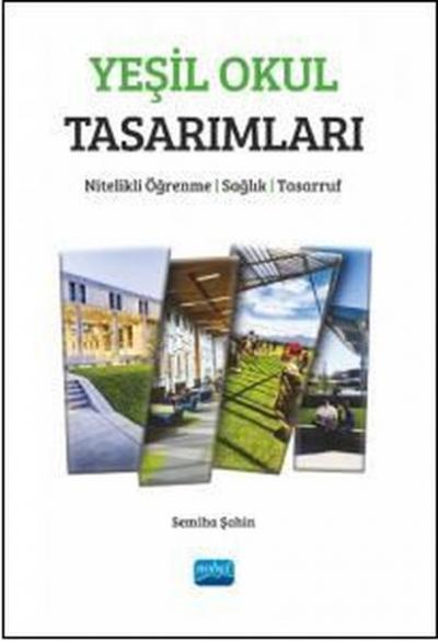 Yeşil Okul Tasarımları - Nitelikli Öğrenme, Sağlık, Tasarruf Semiha Şa