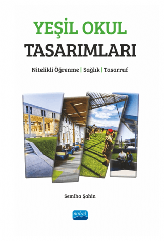 Yeşil Okul Tasarımları - Nitelikli Öğrenme, Sağlık, Tasarruf Semiha Şa