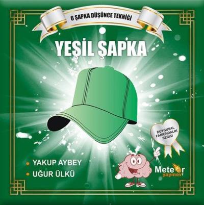 Yeşil Şapka - Duygusal Farkındalık Serisi Uğur Ülkü