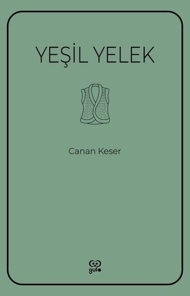 Yeşil Yelek Canan Keser