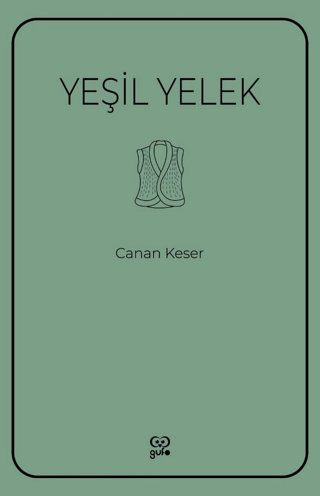 Yeşil Yelek Canan Keser