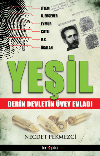 Yeşil - Derin Devletin Üvey Evladı %25 indirimli Necdet Pekmezci