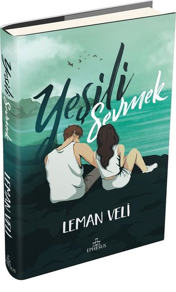 Yeşili Sevmek (Ciltli) Leman Veli