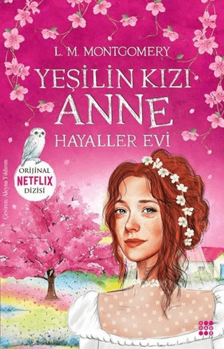 Yeşilin Kızı Anne 5 - Hayaller Evi L. M. Montgomery