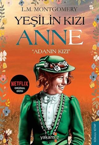 Yeşilin Kızı Anne - "Adanın Kızı" Lucy Maud Montgomery