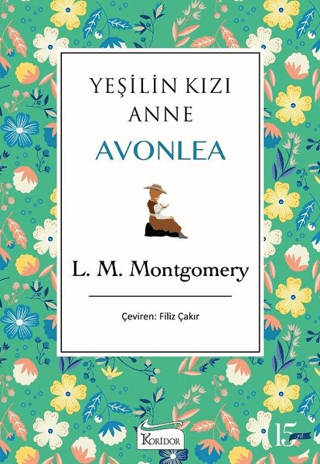 Yeşilin Kızı Anne Avonlea - 3 (Ciltli) L. M. Montgomery