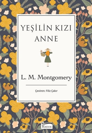 Yeşilin Kızı Anne Lucy Maud Montgomery