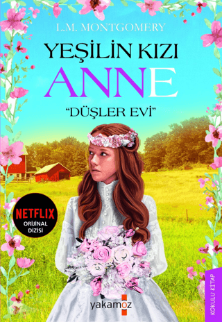 Yeşilin Kızı Anne - Düşler Evi Lucy Maud Montgomery