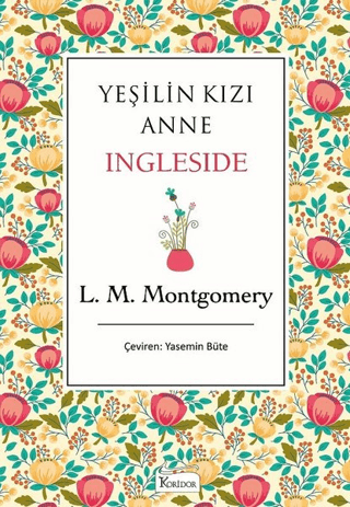 Yeşilin Kızı Anne - Ingleside (Ciltli) Lucy Maud Montgomery