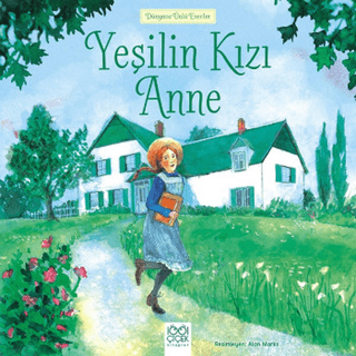 Yeşilin Kızı Anne L. M. Montgomery