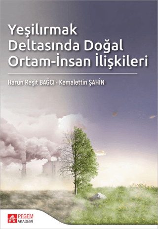 Yeşilırmak Deltasında Doğal Ortam-İnsan İlişkileri Harun Reşit Bağcı