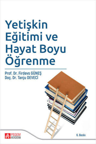 Yetişkin Eğitimi ve Hayat Boyu Öğrenme Firdevs Güneş