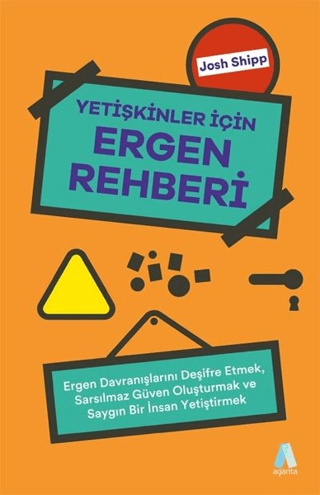 Yetişkinler İçin Ergen Rehberi Josh Shipp