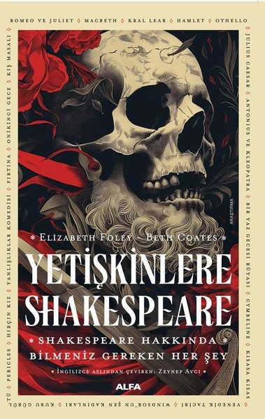 Yetişkinlere Shakespeare - Shakespeare Hakkında Bilmeniz Gereken Her Ş