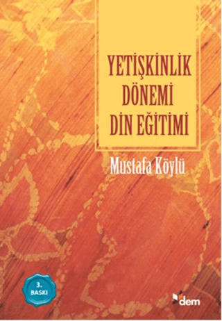 Yetişkinlik Dönemi Din Eğitimi Mustafa Köylü