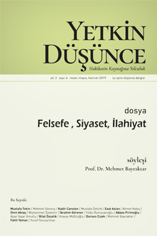 Yetkin Düşünce Dergisi Yıl: 2 Sayı: 6 Nisan - Mayıs - Haziran 2019 Kol