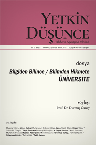 Yetkin Düşünce Dergisi Yıl: 2 Sayı: 7 Temmuz - Ağustos - Eylül 2019 Ko