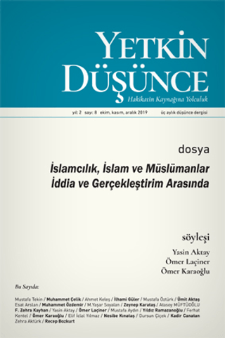 Yetkin Düşünce Dergisi Yıl: 2 Sayı: 8 Ekim - Kasım - Aralık 2019 Kolek