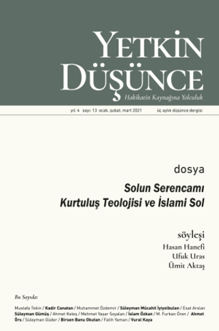 Yetkin Düşünce Dergisi Yıl: 4 Sayı: 13 Ocak, Şubat, Mart 2021 Kolektif