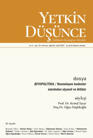 Yetkin Düşünce Dergisi Yıl: 6 Sayı 23 - Temmuz, Ağustos, Eylül 2023