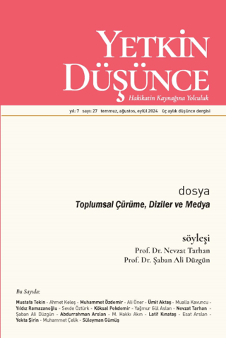 Yetkin Düşünce Dergisi Yıl: 7 Sayı 27 - Temmuz, Ağustos, Eylül 2024