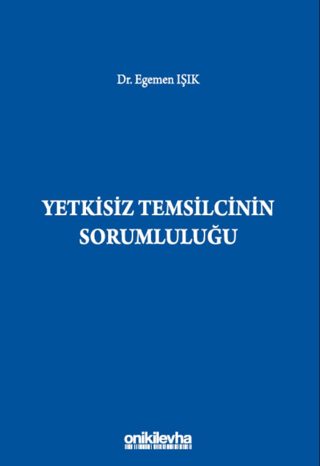 Yetkisiz Temsilcinin Sorumluluğu (Ciltli) Egemen Işık