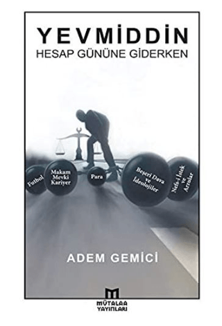 Yevmiddin - Hesap Gününe Giderken Adem Gemici