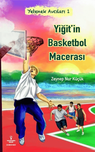 Yiğit'in Basketbol Macerası - Yetenek Avcıları 1 Zeynep Nur Çelik