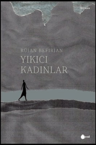 Yıkıcı Kadınlar Rüjan Befirjan