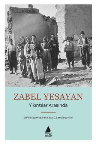 Yıkıntılar Arasında %25 indirimli Zabel Yesayan