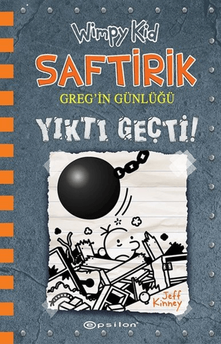 Yıktı Geçti! - Saftirik Greg'in Günlüğü 14 (Ciltli) Jeff Kinney