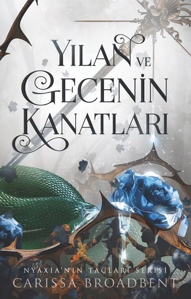 Yılan ve Gecenin Kanatları (Ciltli) Carissa Broadbent